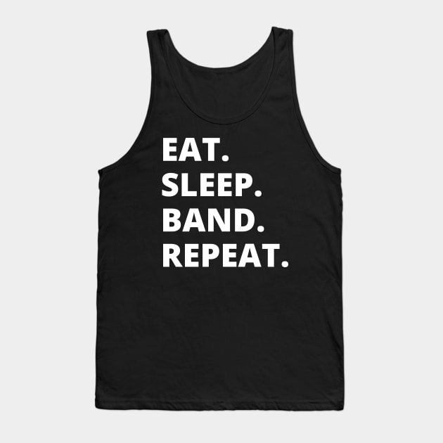 Eat Sleep Band Repeat Tank Top by HobbyAndArt